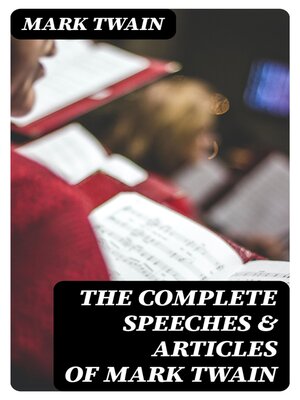 cover image of The Complete Speeches & Articles of Mark Twain